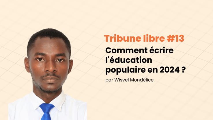 Tribune libre #13 Comment écrire l’éducation populaire en 2024 ?