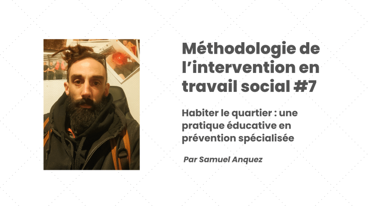 Carnets d’étudiant·e·s en travail social #7